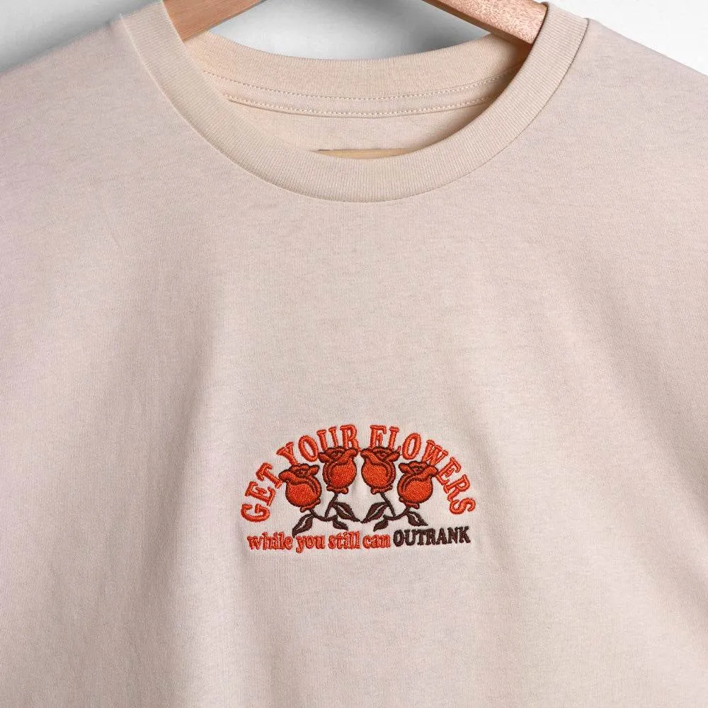 Get Your Flowers Embroidered T-Shirt